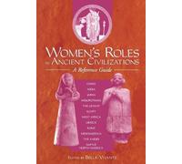 Vivante - Women's Roles in Ancient Civilizations A Reference Guide - - P555z