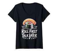 Women's Roll First Talk Later Funny Sushi Lover V-Neck T-Shirt