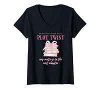 Womens Romantacy Book Club Plot Twist My Mate is in Next Chapter V-Neck T-Shirt