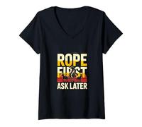 Women's Rope First Ask Later Cowboy Rodeo Roping Ranch V-Neck T-Shirt