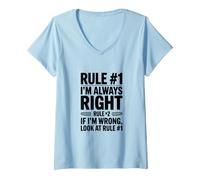 Women's Rule #1 I'm Always Right If Wrong Look at Rule #1 V-Neck T-Shirt