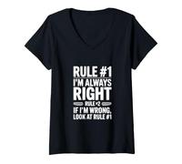 Women's Rule #1 I'm Always Right If Wrong Look at Rule #1 V-Neck T-Shirt