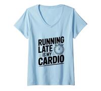 Women's Running Late is My Cardio Funny Workout Humor V-Neck T-Shirt