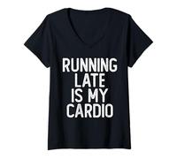 Womens Running Late is My Cardio Sarcastic Saying Workout Funny Gym V-Neck T-Shirt