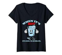 Womens Safety Plan, When It's Hot It's Cool to Hydrate. V-Neck T-Shirt