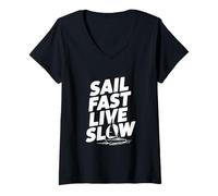 Women's Sail Fast Live Slow Nautical Adventure Life Quote V-Neck T-Shirt