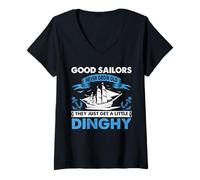 Women's Sailing Humor Sailor Quote Good Sailors Little Dinghy Design V-Neck T-Shirt