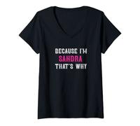Womens Sandra / Because I'm Sandra That's Why - Pink Sandra Name V-Neck T-Shirt