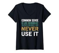 Women's Sarcastic Common Sense is Like Deodorant Quote V-Neck T-Shirt