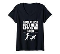 Womens Sarcastic Funny Some People Just Need A Pat On The Back V-Neck T-Shirt