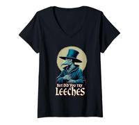 Women's Sarcastic Plague Doctor But Did You Try Leeches Dark Humor V-Neck T-Shirt