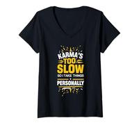 Womens Sarcastic Saying Karma Quote Humor Witty Phrase Fun Design V-Neck T-Shirt