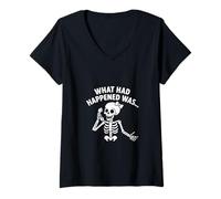 Womens Sassy Skeleton What Had Happened Was Funny Spooky V-Neck T-Shirt