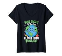 Women's Save Earth It's The Only Planet with Teachers V-Neck T-Shirt