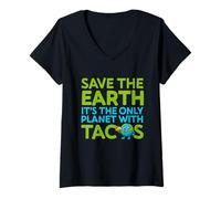Women's Save The Earth Only Planet with Tacos Funny Quote Earth Day V-Neck T-Shirt