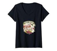 Women's Save Water Drink Wine Funny Vino Lover Humor Design V-Neck T-Shirt