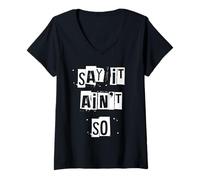 Women's Say It Ain't So V-Neck T-Shirt