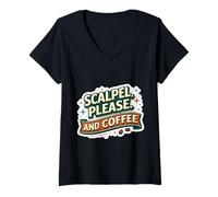 Women's Scalpel Please and Coffee Funny Surgeon Surgery Quote Saying V-Neck T-Shirt
