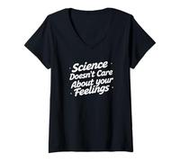 Womens Science Doesn't Care About Your Feelings - Funny Science V-Neck T-Shirt