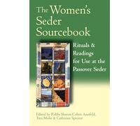 Womens Seder Sourcebook: Rituals & Readings for Use at the Passover Seder