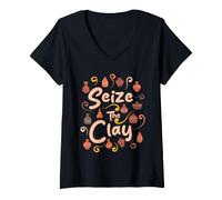 Women's Seize The Clay Pottery Lover Ceramic Artist Clay Craft V-Neck T-Shirt