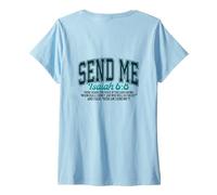 Womens Send Isiaiah 6:8. God Over All Things. Work for Heaven V-Neck T-Shirt