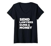 Womens Send Lawyers Guns and Money V-Neck T-Shirt