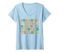 Womens Seriously We All Know I'm The Favorite Teacher Funny Teacher V-Neck T-Shirt