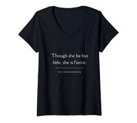Womens Shakespeare Quote Though she be but little, she is fierce. V-Neck T-Shirt