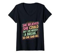 Womens She Believed She Could But She Needed a Break -------- V-Neck T-Shirt