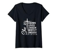 Womens She Is Known Loved Chosen Worthy Enough She Is Me I Am She V-Neck T-Shirt