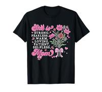 Womens She Is Strong Fearless Warm Loving Patient Selfless T-Shirt