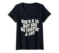 Women's Shes A 10, But She Be Fartin A Lot V-Neck T-Shirt