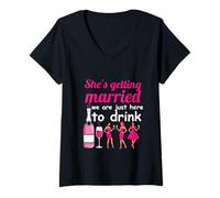 Women's She's Getting Married we are just here to get Drunk Hen do V-Neck T-Shirt