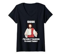 Women's Shhh I'm Only Talking to God Today V-Neck T-Shirt