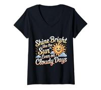 Womens Shine Bright Like The Sun Even On Cloudy Days - V-Neck T-Shirt