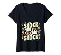Women's Shock You You Shockin' Shock Electri EL Puns - V-Neck T-Shirt