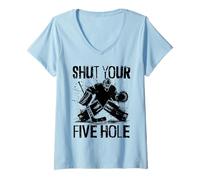 Womens Shut Your Five Hole - Funny Ice Hockey Goalie V-Neck T-Shirt