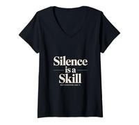 Women's Silence is A Skill Not Everyone Has It V-Neck T-Shirt