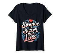 Women's Silence is Better Than Lies Truth Drama Quotes |- V-Neck T-Shirt