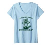 Womens Silly Raccoon I'm Not Always Annoying. Sometimes I'm Asleep V-Neck T-Shirt
