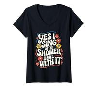 Women's Singing Yes I Sing in The Shower Deal with It V-Neck T-Shirt
