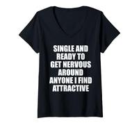 Women's Single and Ready to Get Nervous Funny Dating Awkward Quote V-Neck T-Shirt