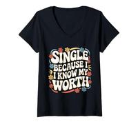 Women's Single Single Because I Know My Worth V-Neck T-Shirt