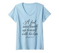 Women's Sirach 20:7 A Fool Swalloweth His Lips Bible Verse Scripture V-Neck T-Shirt
