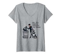 Women's Sis, It's Time to Take Out The Trash V-Neck T-Shirt