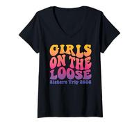 Womens Sisters Weekend Girls On The Loose Sisters Trip 2026 V-Neck T-Shirt