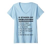 Women's Six Stages of Debugging Funny Software Development Design V-Neck T-Shirt