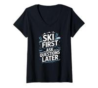 Women's Ski First Ask Questions Later Funny Skiing V-Neck T-Shirt