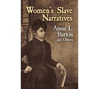 Women's Slave Narratives (Dover Literature: African American)